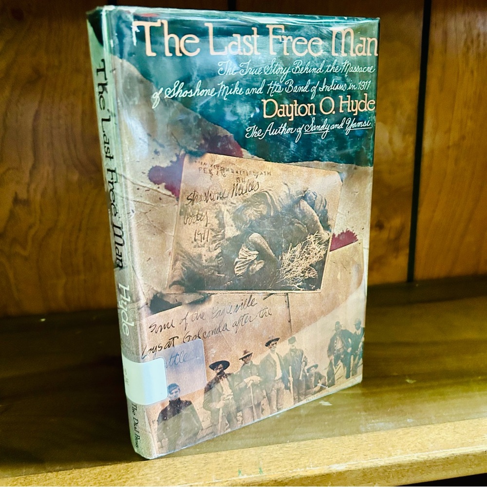 The Last Free Man Dayton O. Hyde Ex-Library Mylar Cover Hardcover DJ